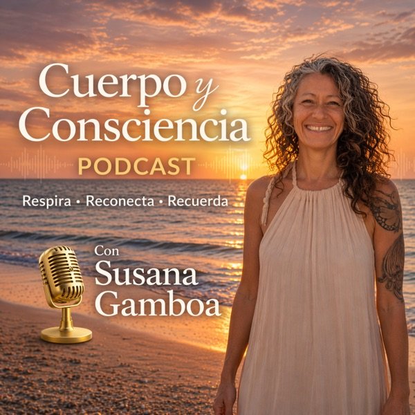 Cuerpo y Consciencia con Susana Gamboa