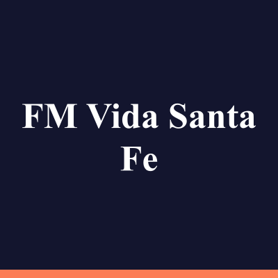 FM Vida Santa Fe