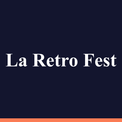La Retro Fest