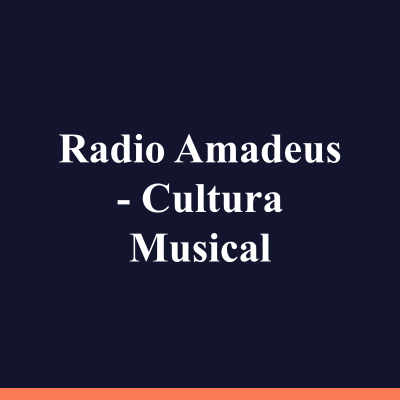 Radio Amadeus - Cultura Musical